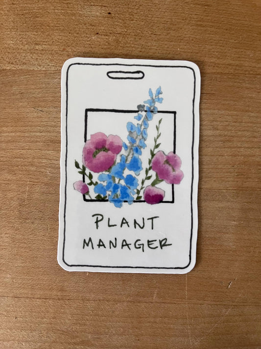 Plant Manager Sticker | Funny Plant Lover Vinyl Sticker | Watercolor Flower Badge Sticker | Waterproof Die Cut Laptop Sticker Gift